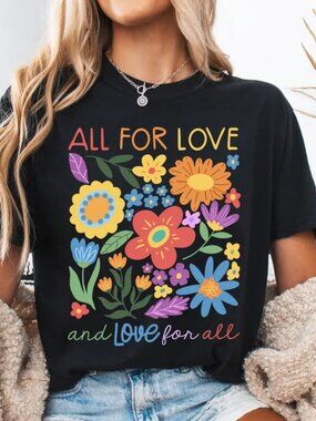 Love For All Shirt, Pride Shirt Gift, LGBTQ Shirt